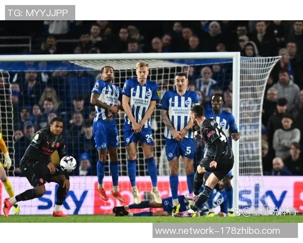 曼城与布莱顿精彩对决集锦回顾球迷不可错过的精彩瞬间